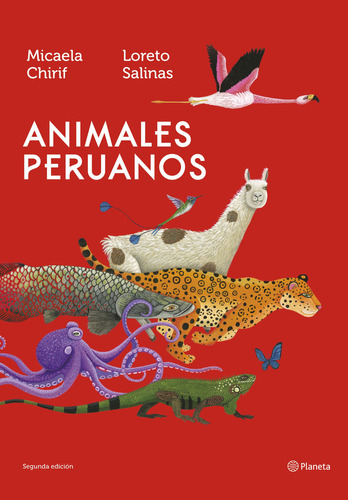 Animales Peruanos / 2 Ed., De Salinas, Loreto. Editorial Planeta, Tapa Blanda, Edición 01 En Español, 2023