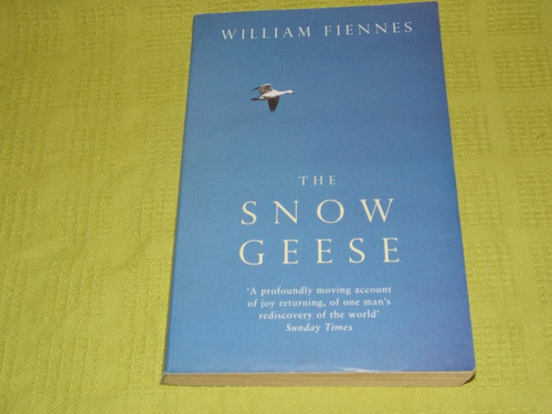 The Snow Geese - William Fiennes - Picador 
