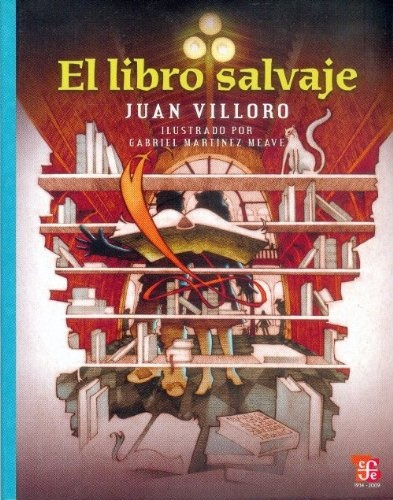 El Libro Salvaje, Juan Villoro, Ed. Fce