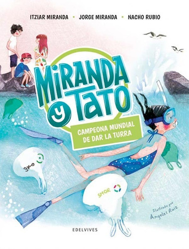 Libro Miranda Y Tato - Campeona Mundial De Dar La Turra, De Itziar Miranda. Editorial Edelvives, Tapa Dura En Español, 2022