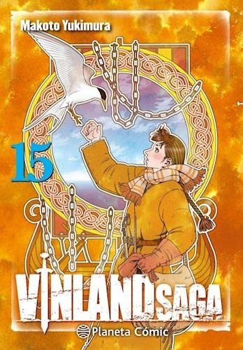 Vinland Saga nº 15, de Makoto Yukimura. Editorial Planeta Cómic, tapa blanda, edición 1 en español