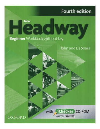 New Headway Beginner (4th.edition) - Workbook No Ney And Ich