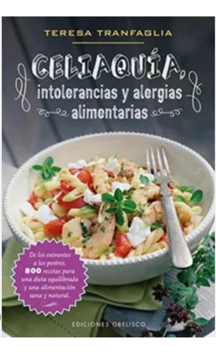 Celiaquia, Intolerancias Y Alergias Alimentarias