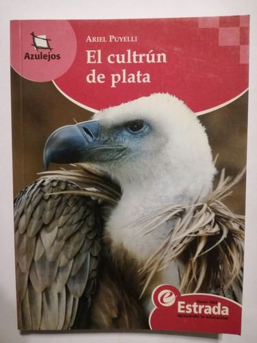 El Cultrún De Plata  -  Puyelli, Ariel  -  Estrada