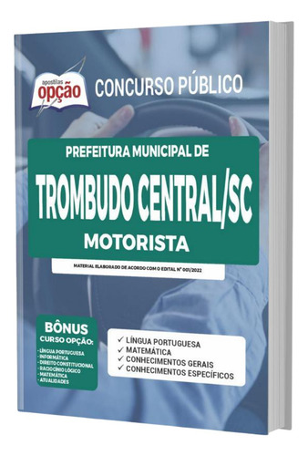 Apostila Prefeitura Trombudo Central Sc - Motorista