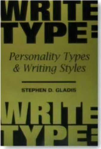 Write Type, De Stephen D. Gladis. Editorial Hrd Press Inc U S, Tapa Blanda En Inglés