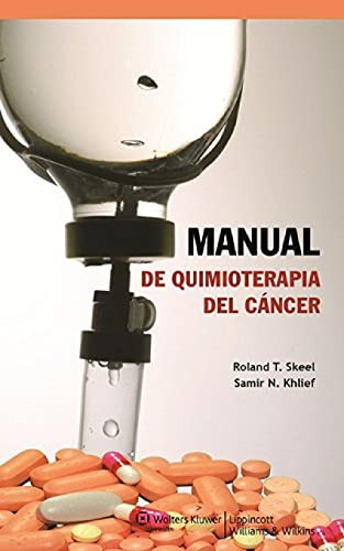 Libro Manual De Quimioterapia Del Cáncer De Roland T. Skeel,