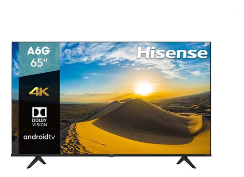 Hisense Android Tv 65 Pulgadas A6g Led 4k Uhd Smart 65a6g (Reacondicionado)