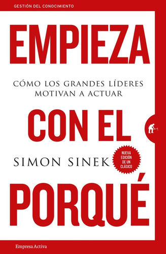 Libro Empieza Con El Porque - Simon Sinek - Original