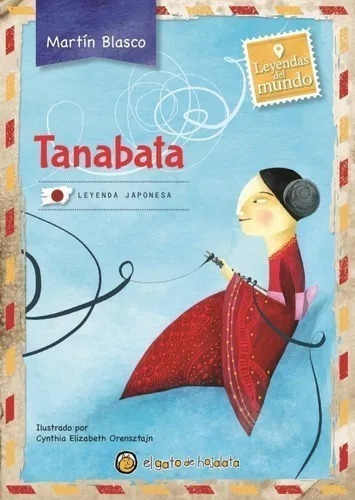 Tanabata - Leyenda Japonesa - Martin Blasco Libro Infantil