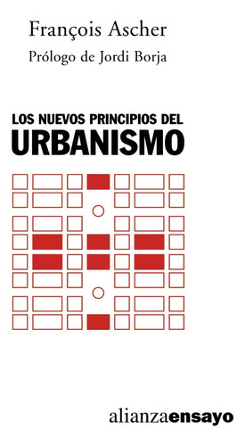 Los Nuevos Principios Del Urbanismo, Ascher, Alianza