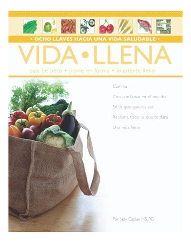 Libro: Vida Llena: Ocho Llaves Hacia Una Vida Saludable