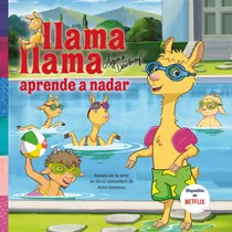 Comprar Llama Llama aprende a nadar ( Colección Llama Llama ), de Dewney, Anna. Licencias Editorial Altea, tapa blanda en español, 2019