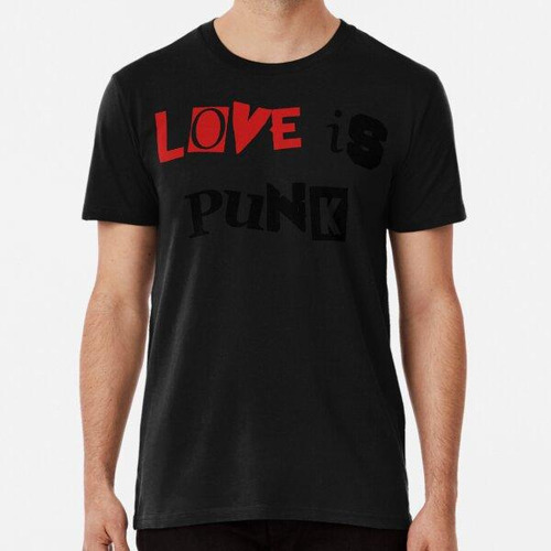 Remera Love Is Punk Algodon Premium