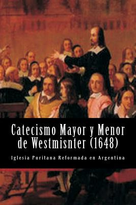 Libro Catecismo Mayor Y Menor De Westmisnter - Ibarra, Ed...