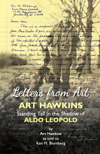Letters From Art: Art Hawkins Standing Tall In The Shadow Of Aldo Leopold, De Hawkins, Art. Editorial Orange Hat Pub, Tapa Blanda En Inglés