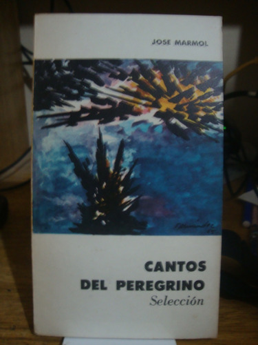 Cantos Del Peregrino - Selección - Jose Marmol