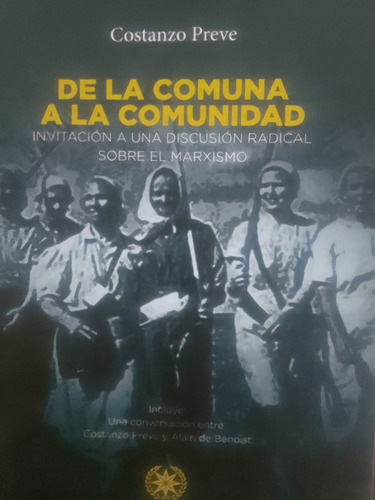 De La Comuna A La Comunidad. Constanzo Preve