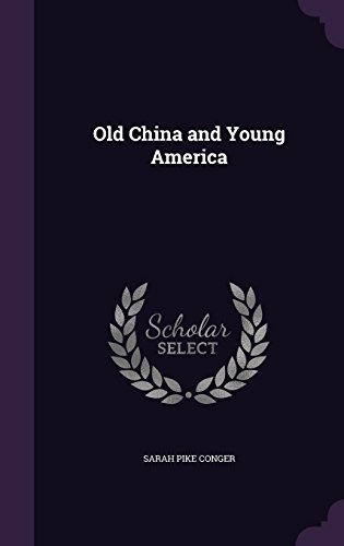Old China And Young America