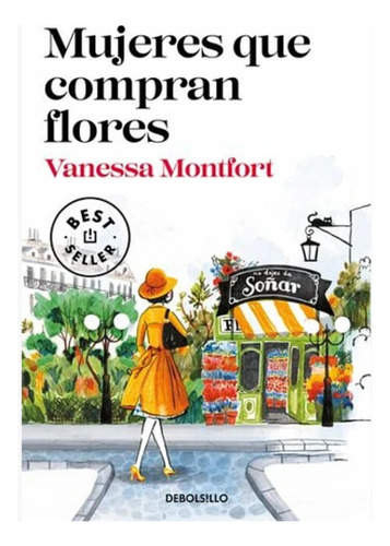 Mujeres Que Compran Flores Libro Vanessa Montfort