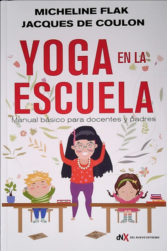Yoga En La Escuela - Jacques De Coulon / Micheline Flak