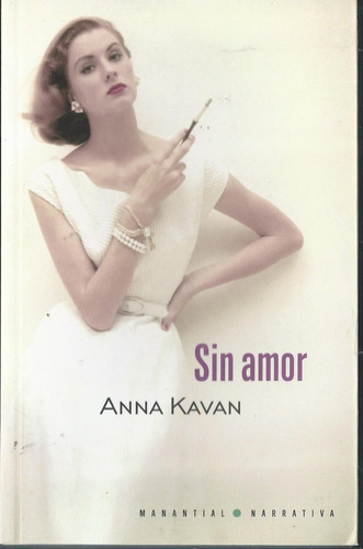 Sin Amor, De Kavan, Anna. Editorial Manantial En Español