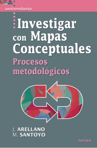 Libro: Investigar Con Mapas Conceptuales: Procesos Metodológ