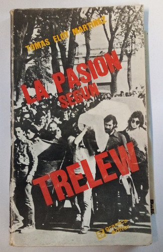 La Pasión Segun Trelew 