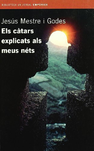 Els Càtars Explicats Als Meus Nets -biblioteca Universal Emp