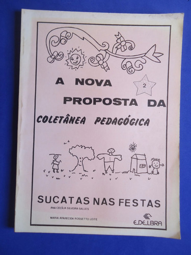 Livro - A Nova Proposta Da Coletânea Pedagógica  Ana Cecília