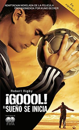 Libro: ¡gool! Goal!: The Dream Begins: El Sueno Se Inicia...