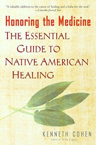 Book : Honoring The Medicine The Essential Guide To Native.