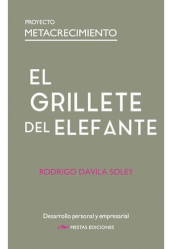 El Grillete Del Elefante, De Davila; Rodrigo. Editorial Mestas Ediciones, Tapa Blanda, Edición 1 En Español, 2023