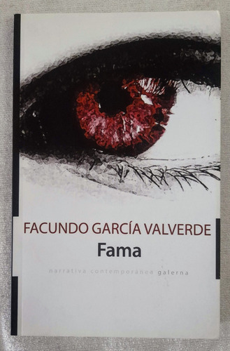 Fama - Facundo García Valverde - Narrativa Contemp Galerna