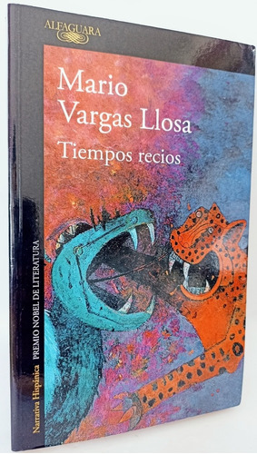 Tiempos Recios Mario Vargas Llosa 