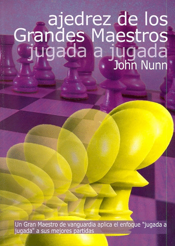 Libro- Ajedrez De Los Grandes Maestros -original