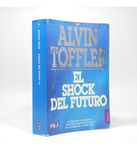 El Shock Del Futuro Plaza & Janés Alvin Toffler 1998 Ba5 (Usado)