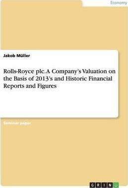 Libro Rolls-royce Plc. A Company's Valuation On The Basis...