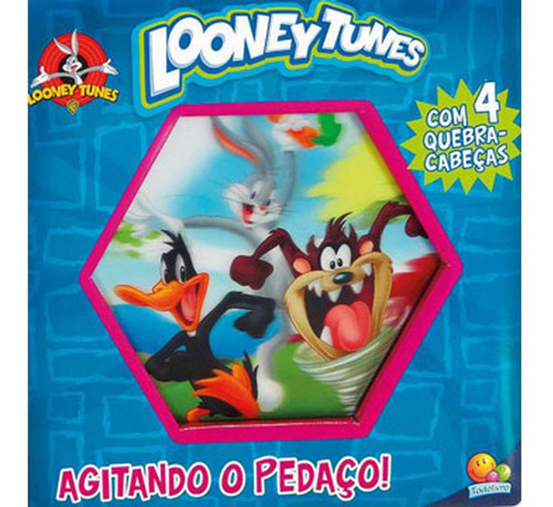 Livro: Lenticular 3d Licenciados: Looney Tunes - Agitando O Pedaço, De Warner Bros. Consumer Products Inc.. Editora Brasileitura, Capa Dura Em Português, 2015