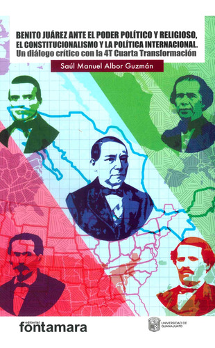 Libro Benito Juárez Ante El Poder Político Y Religioso