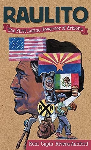 Libro: Raulito: El Primer Gobernador Latino De Arizona/ The