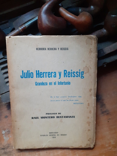 Julio Herrera Y Reissig-grandeza En El Infortunio / Dedicado