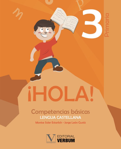 Libro: ¡hola!. 3 Primaria: Competencias Básicas. Lengua Cast