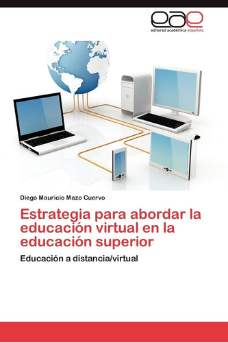 Libro: Estrategia Para Abordar La Educación Virtual En La A