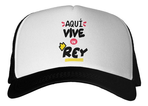 Gorra Frase Aqui Vive Un Rey