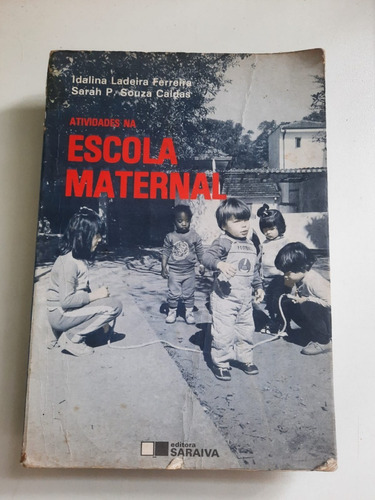 Atividades Na Escola Maternal - Idalina Ladeira Ferreira