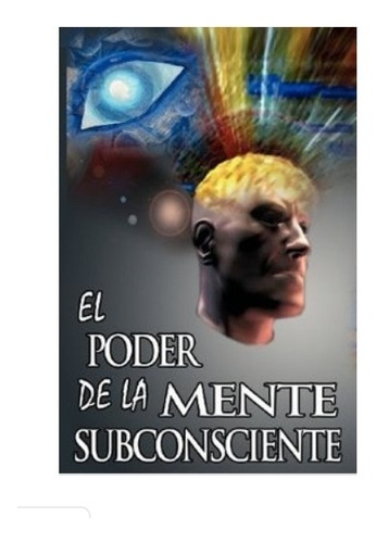 Imagen 2 de 2 de El Poder De La Mente Subconsciente - Murphy. Nuevo