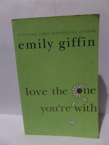 Love The One You're With - Emily Giffin