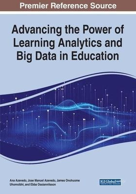 Advancing The Power Of Learning Analytics And Big Data In...