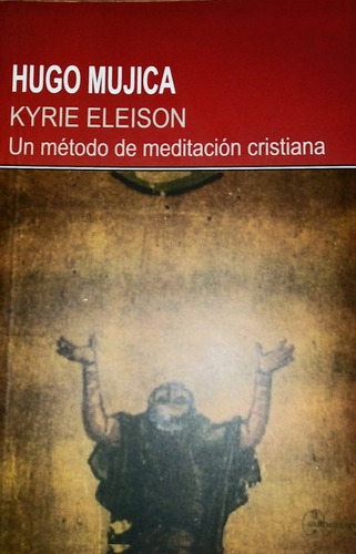 Kyrie Eleison - Hugo Mujica